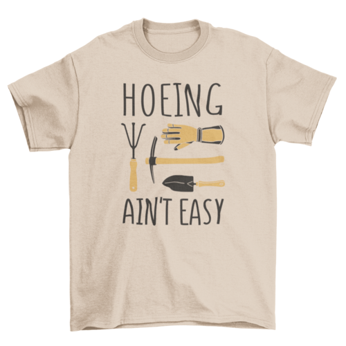 Gardening tools quote t-shirt