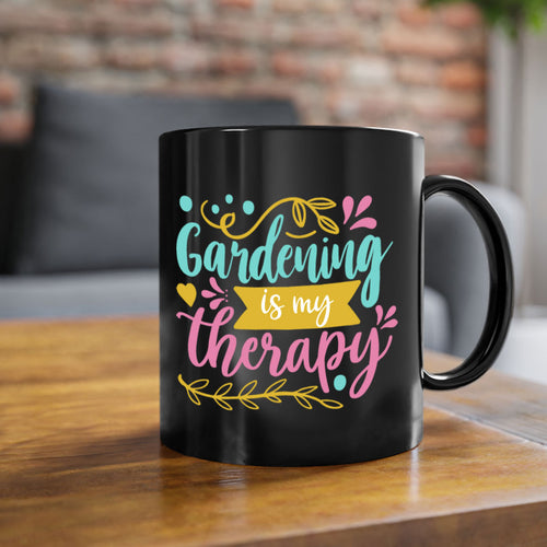 Gardening is my therapy Style 66#- Summer-Mug / Coffee Cup
