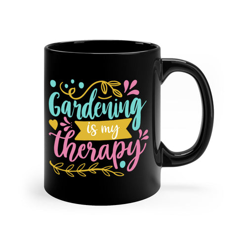 Gardening is my therapy Style 66#- Summer-Mug / Coffee Cup